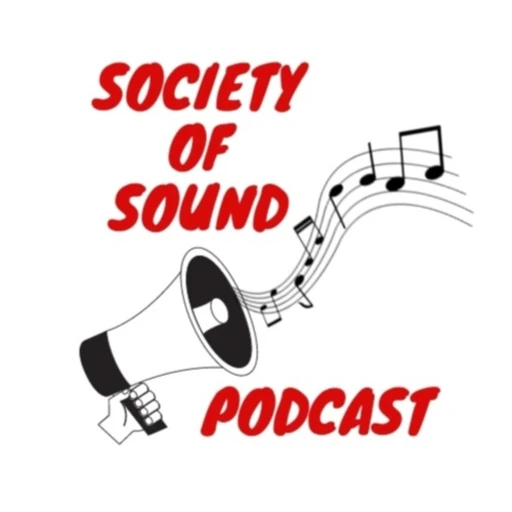 Society of Sound Podcast