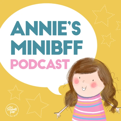 Annie’s MiniBFF Podcast