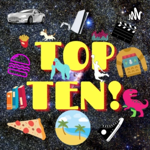 TOP TEN! – with Nate & Steve