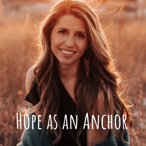 Hope as an Anchor