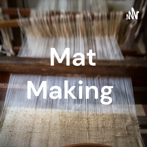 Mat Making