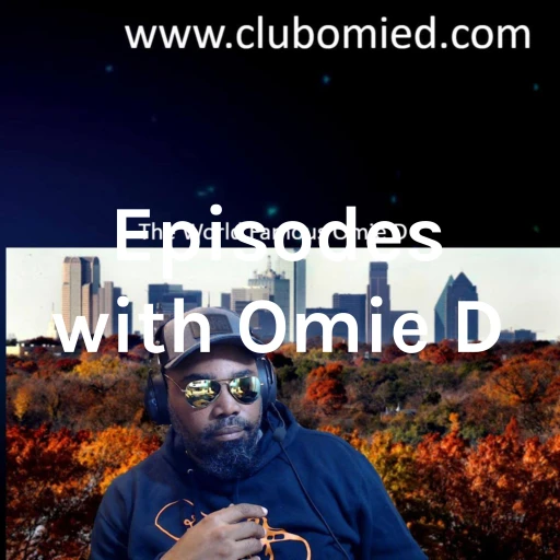 Episodes with Omie D