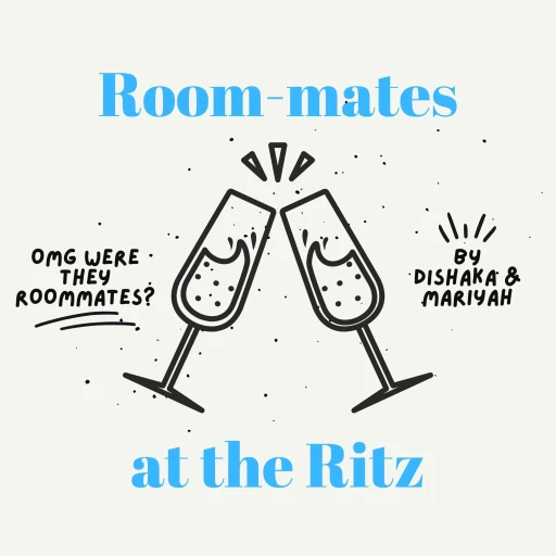 Roommates at the Ritz