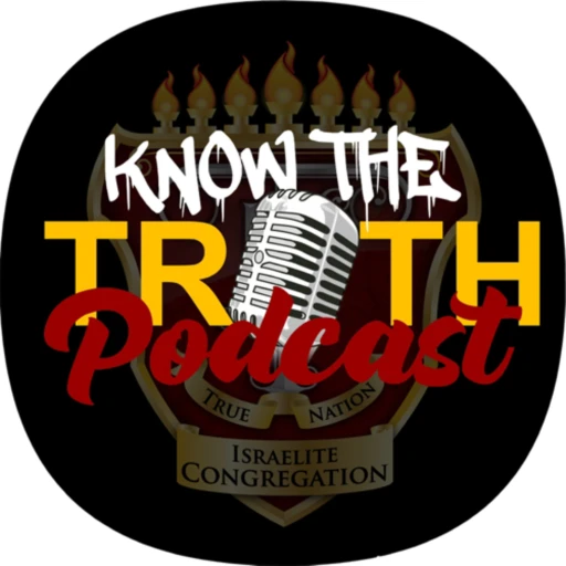 Know the Truth Podcast