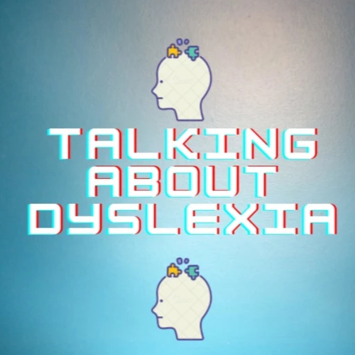 Talking About Dyslexia