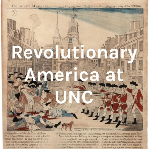 Revolutionary America at UNC