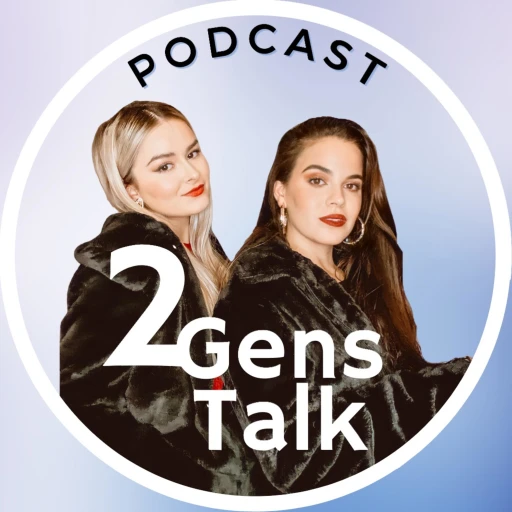 2 Gens Talk