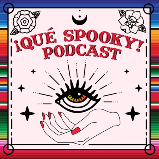 ¡Qué Spooky! Podcast