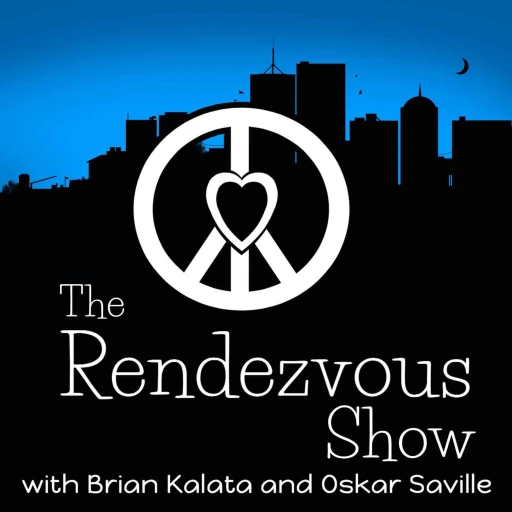 The Rendezvous Show 2.0 with Brian Kalata and Oskar Saville