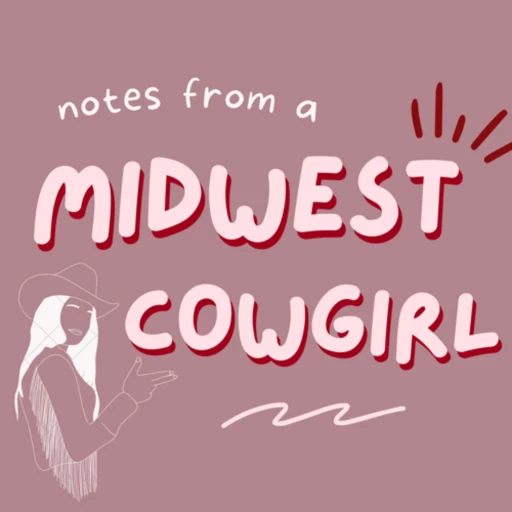 Notes From A Midwest Cowgirl