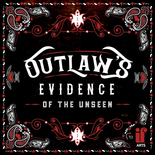 Outlaw’s Evidence of the Unseen