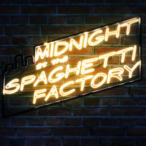 Midnight At The Spaghetti Factory