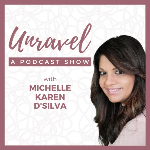 UNRAVEL – Podcast For Women