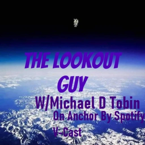 The Lookout Guy