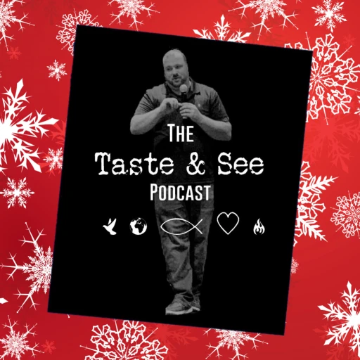 Taste & See Podcast