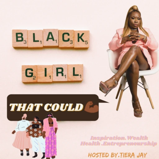 BLACK GIRL THAT COULD