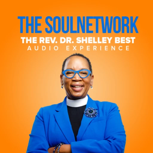 The SoulNetwork with Rev Dr. Shelley Best