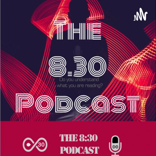 The 8.30 Podcast