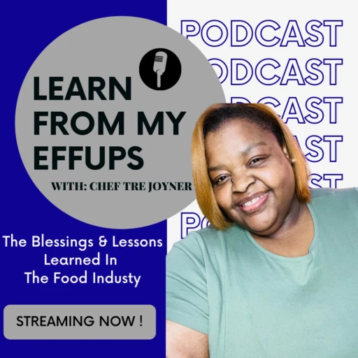 Learn From My EffUps Podcast