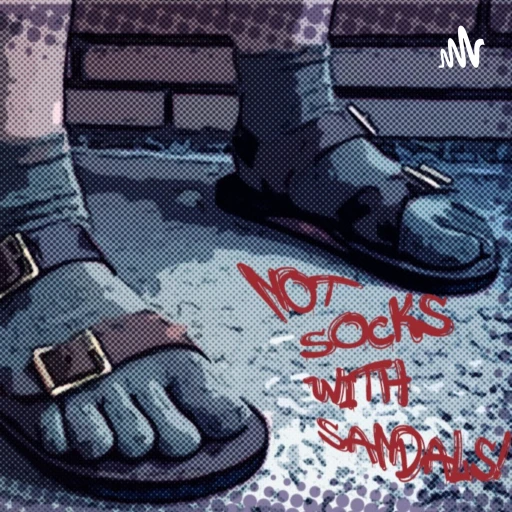 Not Socks With Sandals!