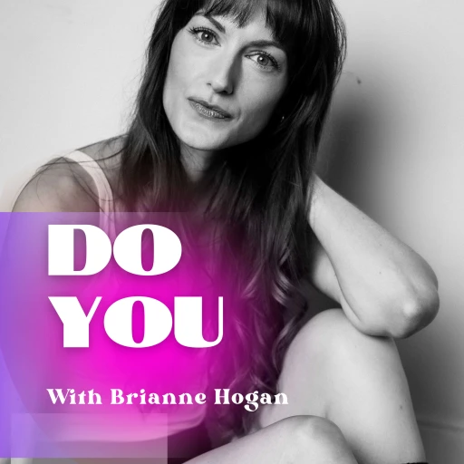 DO YOU with Brianne Hogan