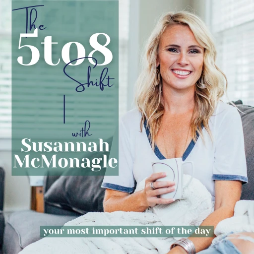 The 5 to 8 Shift with Susannah McMonagle