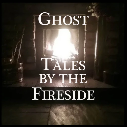 Ghost Tales by the Fireside – True Ghost Stories Podcast