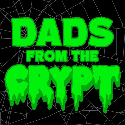 Dads From the Crypt