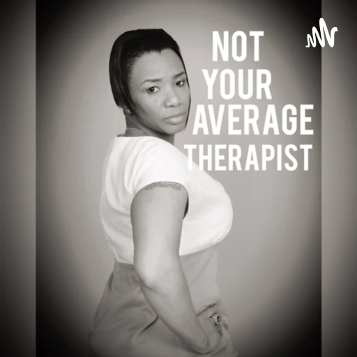 Not Your Average Therapist