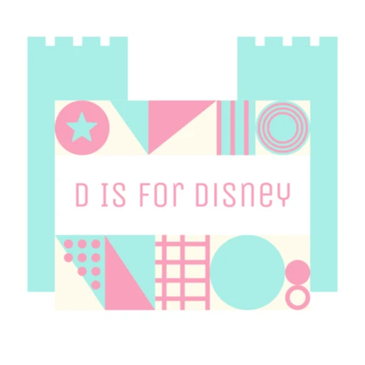 D Is For Disney