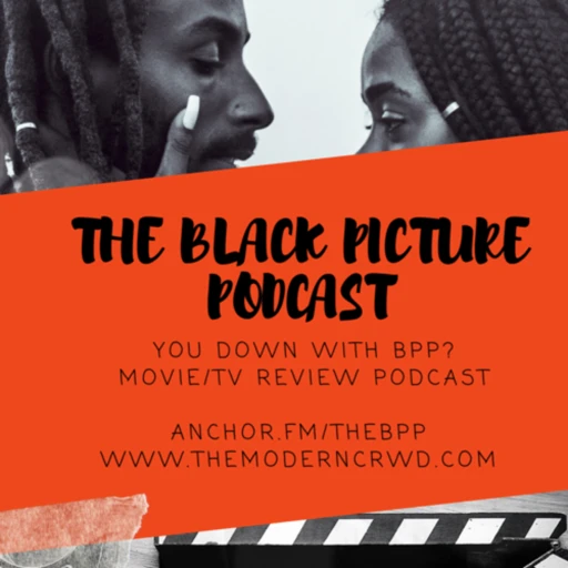 The Black Picture Podcast