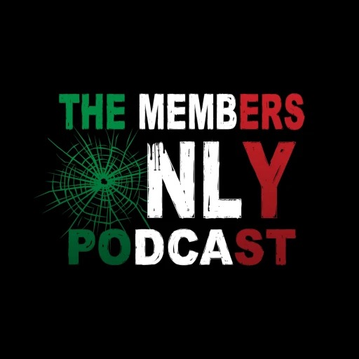 The Members Only Podcast: A Mafia Podcast