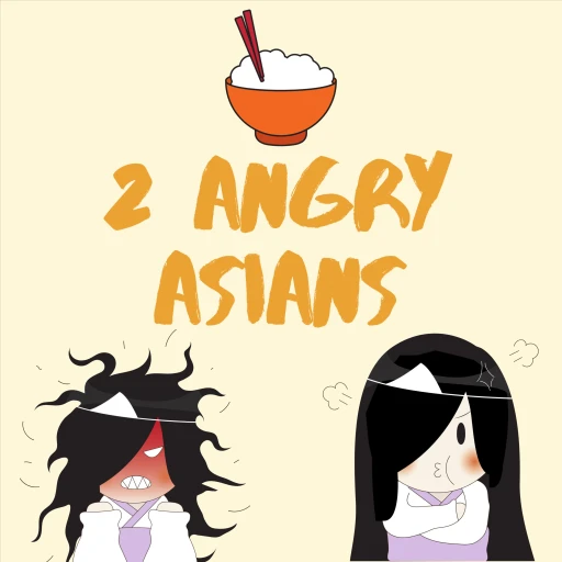 2 Angry Asians