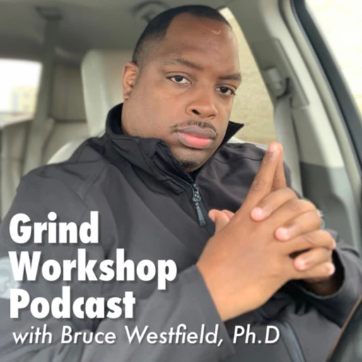 Grind Workshop Podcast