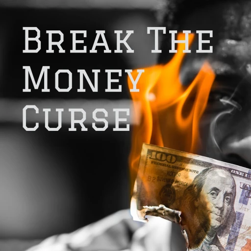 Break The Money Curse