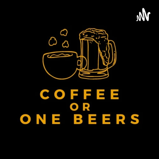 Coffee or One Beers