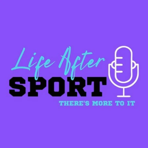 Life After Sport: There’s More to It