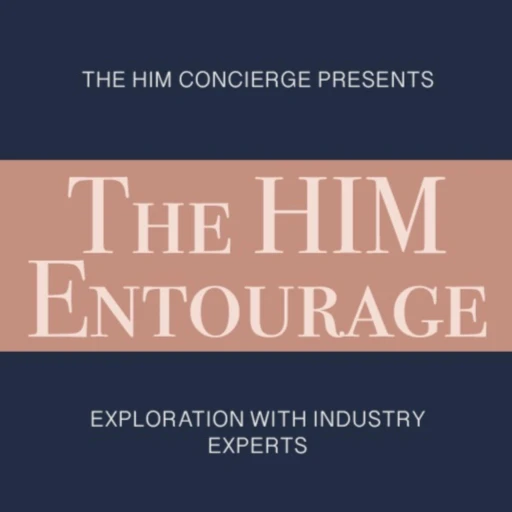 The HIM Entourage