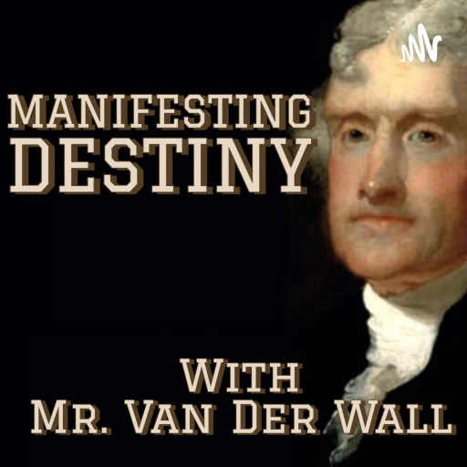 Manifesting Destiny: The History of US