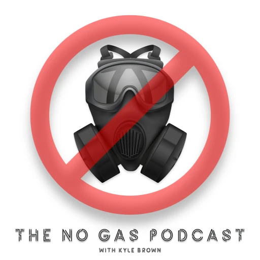 The No Gas Podcast