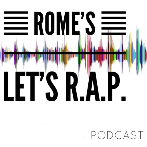 Let’s R.A.P. w/ Rome