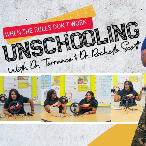 Unschooling: When the Rules Don’t Work!