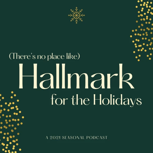 (There’s No Place Like) Hallmark for the Holidays