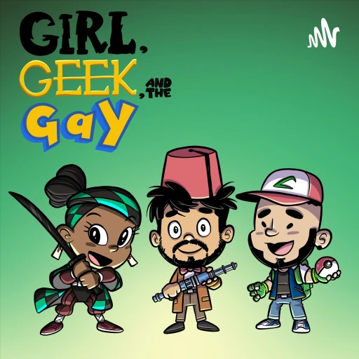 Girl, Geek And The Gay