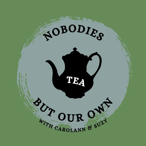 Nobody’s Tea But Our Own