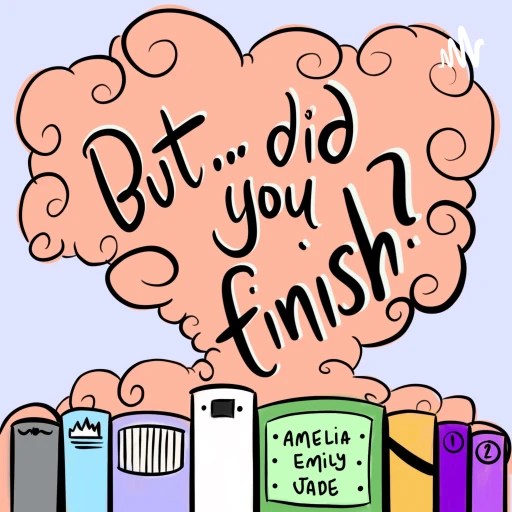 But Did You Finish?