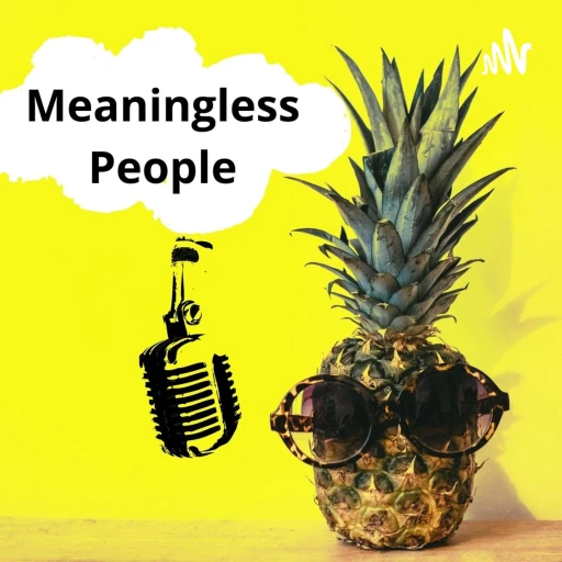 Meaningless People