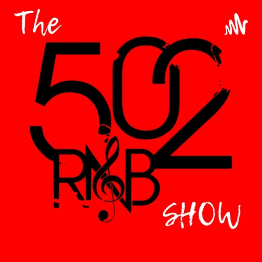 The 502 R&B Show