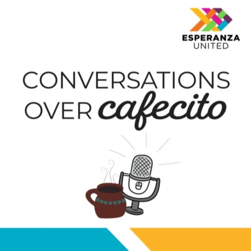 Conversations Over Cafecito