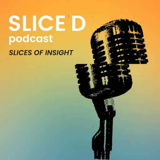 The Slice’d Podcast